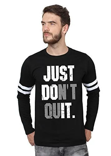 SayItLoud Printed Men's Round Neck T Shirt (40JUSTDONTQUITBLACK-M_Black_Medium)